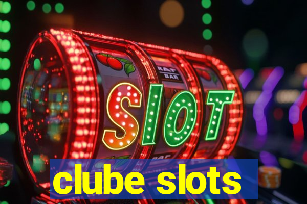 clube slots